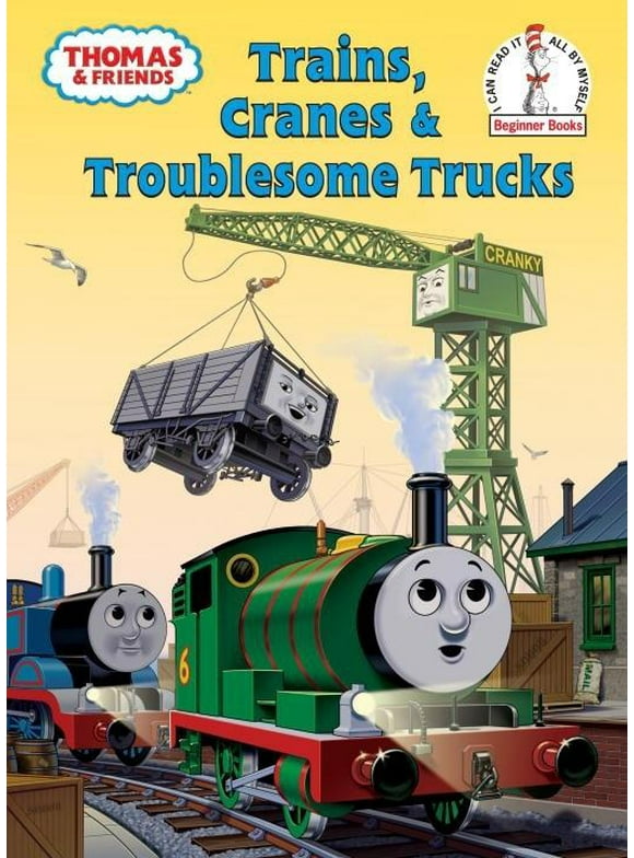 I Can Read It All by Myself Beginner Books (Hardcover): Thomas and Friends: Trains, Cranes and Troublesome Trucks (Thomas & Friends) (Hardcover)