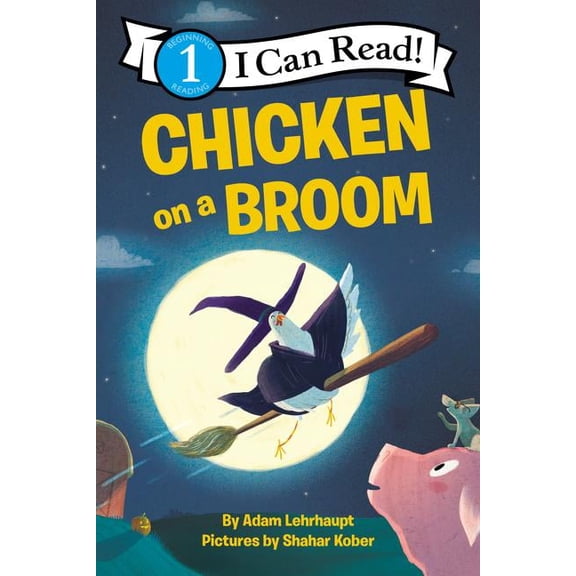 I Can Read Level 1 Chicken on a Broom, (Hardcover)