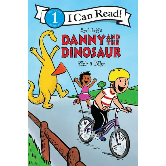 I Can Read Level 1 Danny and the Dinosaur Ride a Bike, (Hardcover)