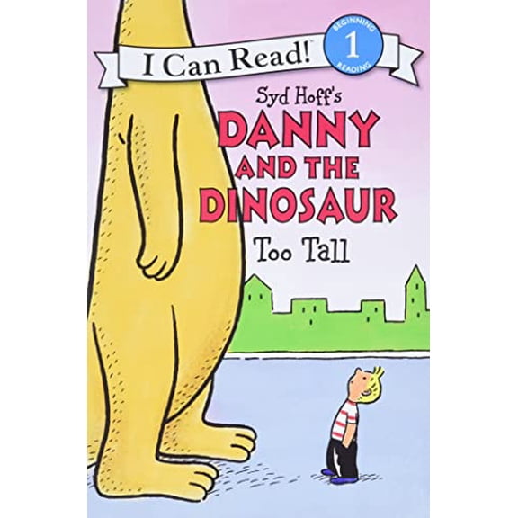Pre-Owned Danny and the Dinosaur: Too Tall (Paperback) 0062281550 9780062281555