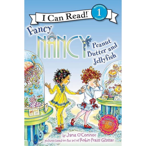 I Can Read Level 1 Fancy Nancy: Peanut Butter and Jellyfish, (Hardcover)