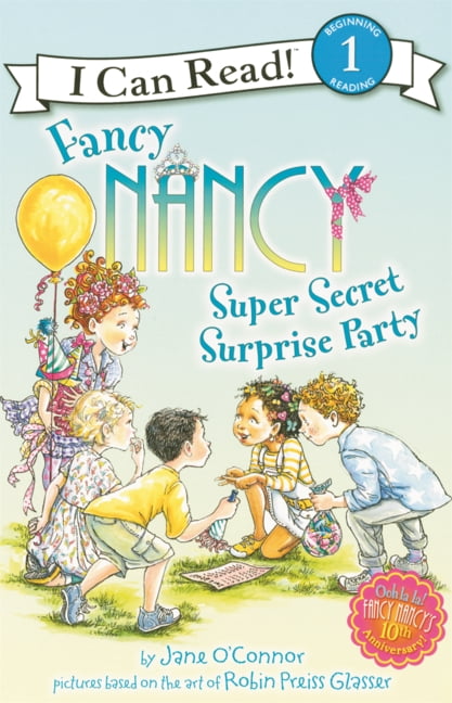 I Can Read Level 1 Fancy Nancy: Super Secret Surprise Party, (Hardcover)