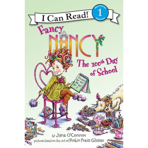 Pre-Owned Fancy Nancy: The 100th Day of School (Paperback) 0061703745 9780061703744