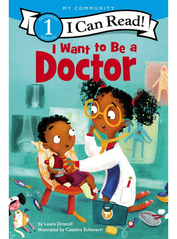 I Can Read Level 1: I Want to Be a Doctor (Paperback)