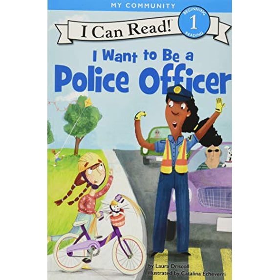 Pre-Owned I Want to Be a Police Officer: A My Community I Can Read (Paperback) 0062432435 9780062432438