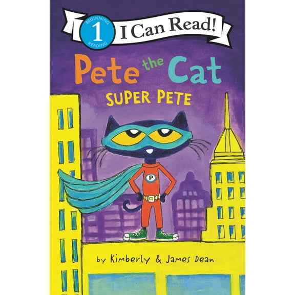 I Can Read Level 1 Pete the Cat: Super Pete, (Hardcover)