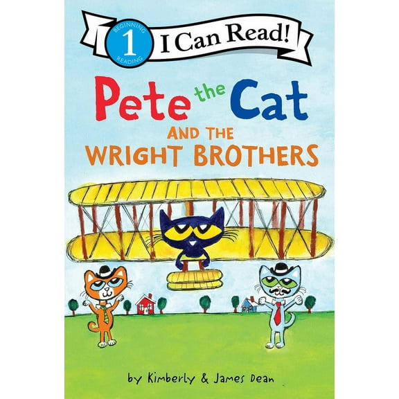 I Can Read Level 1 Pete the Cat and the Wright Brothers, (Hardcover)