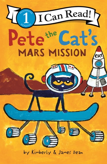I Can Read Level 1 Pete the Cat's Mars Mission, (Hardcover)