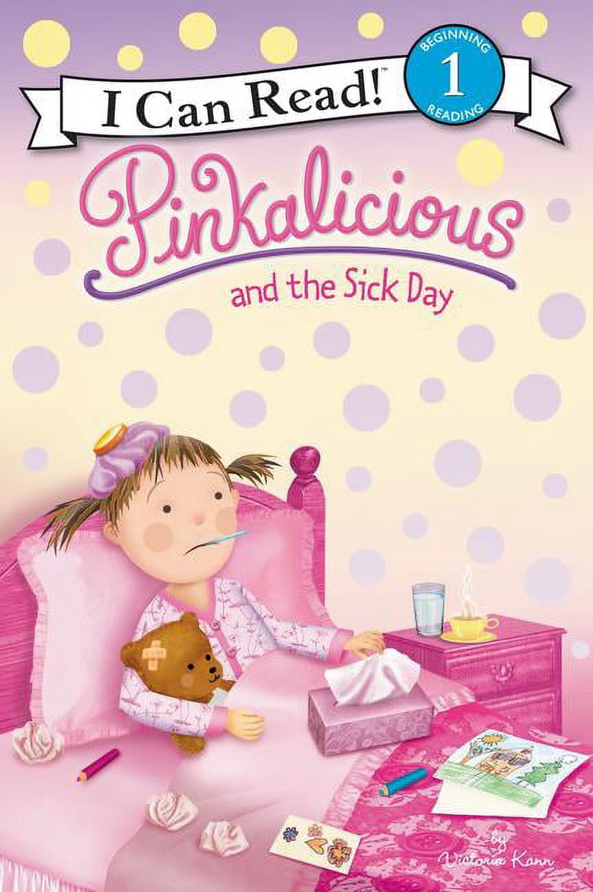 I Can Read Level 1 Pinkalicious and the Sick Day, (Hardcover