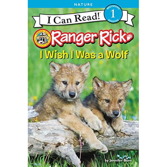 Pre-Owned I Can Read Level 1 Ranger Rick: I Wish I Was a Wolf, (Hardcover)