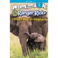 thumbnail image 1 of I Can Read Level 1 Ranger Rick: I Wish I Was an Elephant, (Hardcover), 1 of 1