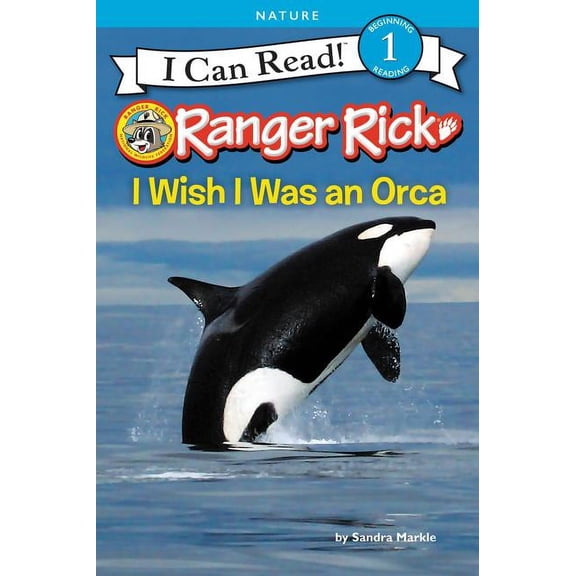 Pre-Owned I Can Read Level 1 Ranger Rick: I Wish I Was an Orca, (Hardcover)