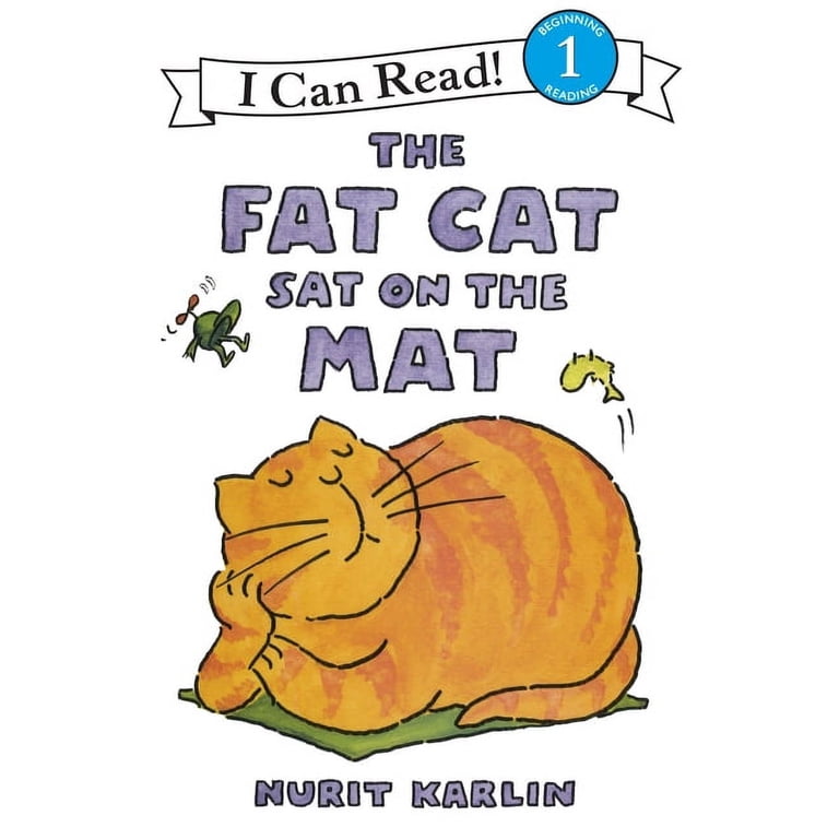 I Can Read Level 1 The Fat Cat Sat on the Mat, Book 1, (Paperback