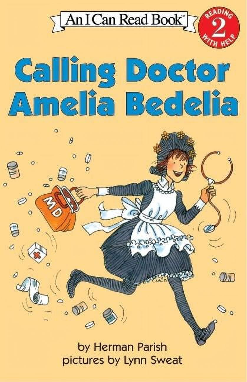 I Can Read Level 2 Calling Doctor Amelia Bedelia, (Paperback