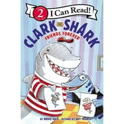 I Can Read Level 2 Clark the Shark Friends Forever, Hardcover