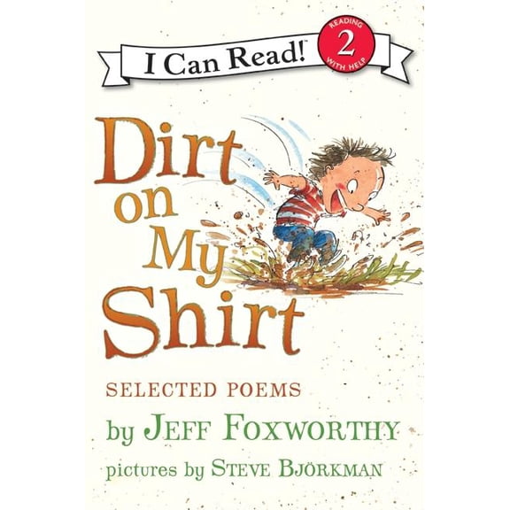 I Can Read Level 2 Dirt on My Shirt: Selected Poems, (Paperback)