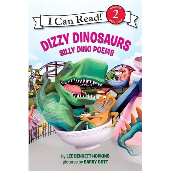 I Can Read Level 2 Dizzy Dinosaurs: Silly Dino Poems, (Paperback)