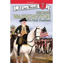 I Can Read Level 2 George Washington: The First President, (Hardcover)
