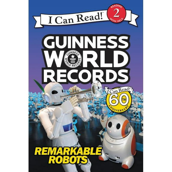 I Can Read Level 2: Guinness World Records: Remarkable Robots (Paperback)