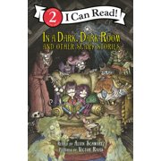 I Can Read Level 2 In a Dark, Dark Room And Other Scary Stories, Hardcover