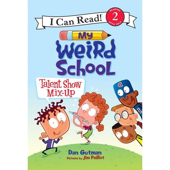 I Can Read Level 2 My Weird School: Talent Show Mix-Up, (Hardcover)