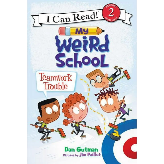 I Can Read Level 2 My Weird School: Teamwork Trouble, (Hardcover)