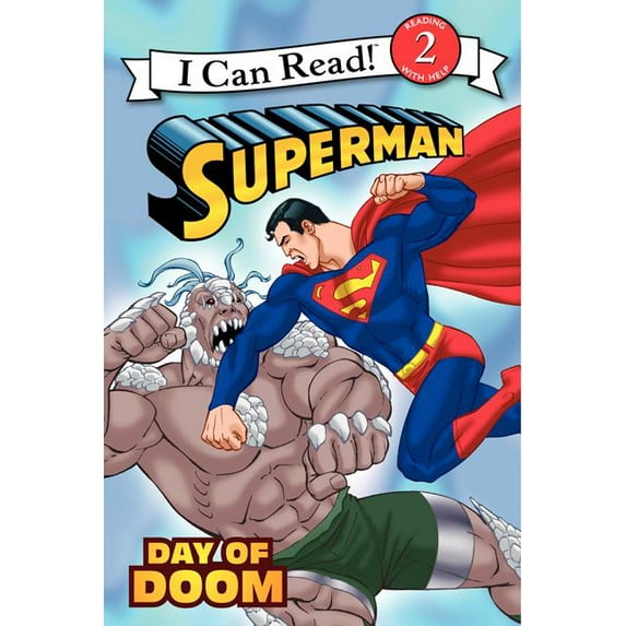 I Can Read Level 2: Superman Classic: Day of Doom (Paperback)