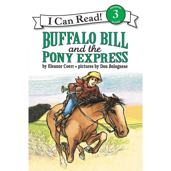I Can Read Level 3: Buffalo Bill and the Pony Express (Other)