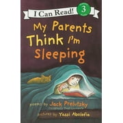 JACK PRELUTSKY I Can Read Level 3: My Parents Think I'm Sleeping (Paperback)