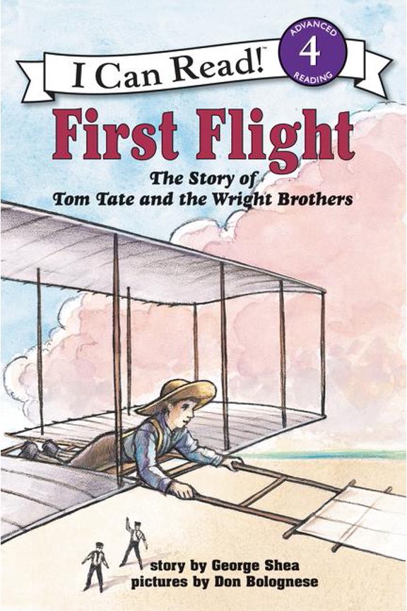 I Can Read Level 4 First Flight: The Story of Tom Tate and the Wright Brothers, (Paperback)