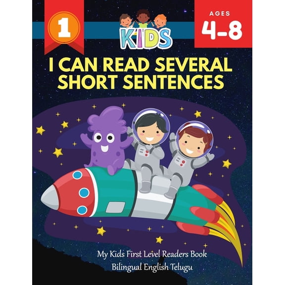I Can Read Several Short Sentences. My Kids First Level Readers Book Bilingual English Telugu: 1st step teaching your child to read 100 easy lessons basic sight words games. Fun learning, reading, wri