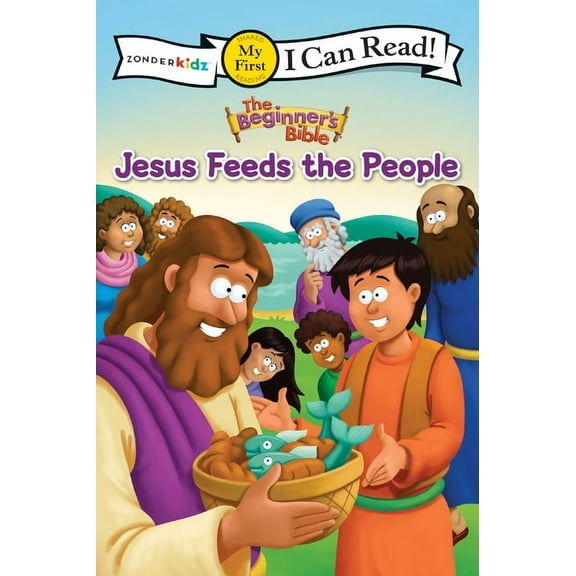 I Can Read! / The Beginner's Bible The Beginner's Bible Jesus Feeds the People: My First, (Paperback)