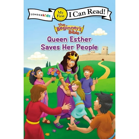 I Can Read! / The Beginner's Bible The Beginner's Bible Queen Esther Saves Her People: My First, (Paperback)