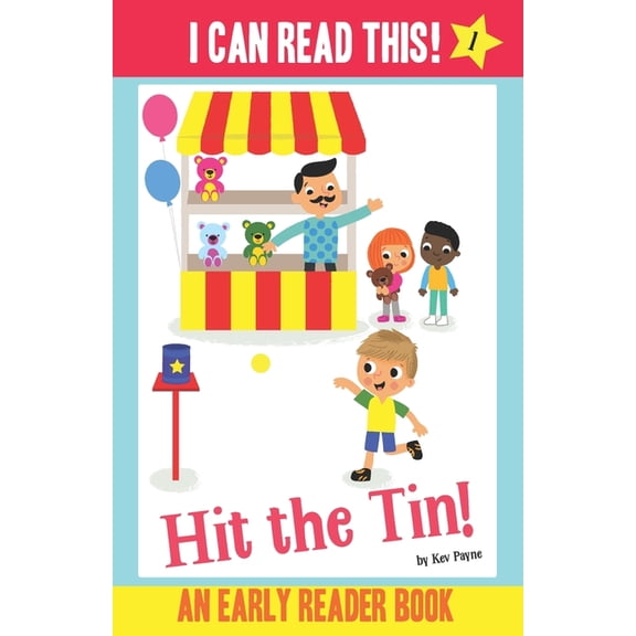 I Can Read This! Hit the Tin! - Early Reader / First Reader Book, Book 1, (Paperback)