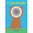 thumbnail image 1 of Pre-Owned I Can Roar! (Board book) 1771385472 9781771385473, 1 of 1