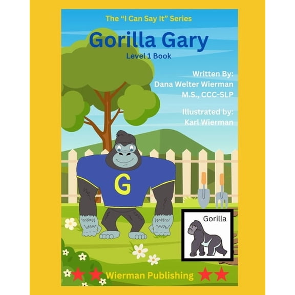 I Can Say It! Gorilla Gary: Level 1 Adaptive Series: Early Language Learning to Say the G Sound!, (Paperback)