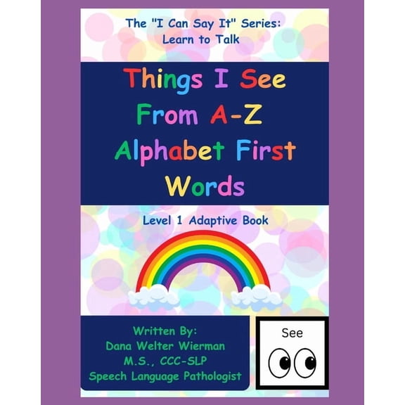 Learn To Talk: Things I See From A-Z Alphabet First Words: Level 1 Adaptive Series: Early Language Learning, (Paperback)