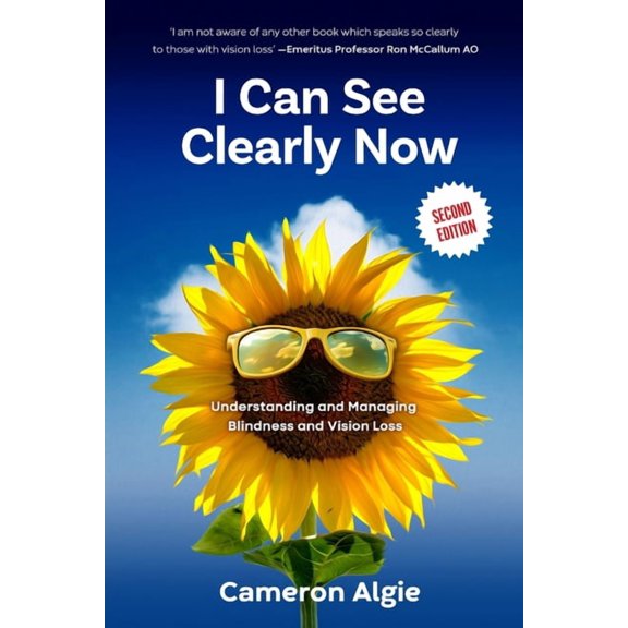 I Can See Clearly Now: Understanding and Managing Blindness and Vision Loss, (Paperback)