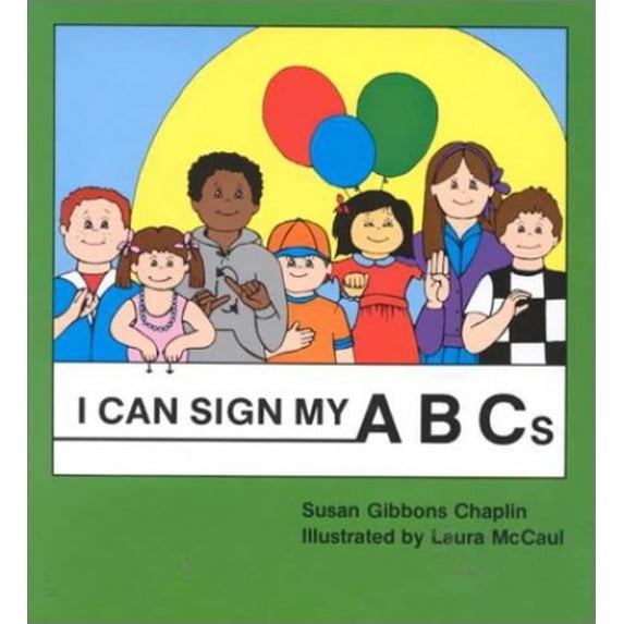 Pre-Owned I Can Sign My ABCs (Hardcover) 093032319X 9780930323196