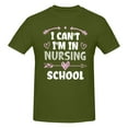 thumbnail image 1 of I Can'T I'M In Nursing School Men'S Basic Short Sleeve T-Shirt Moss Green Medium, 1 of 5