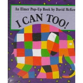 Pre-Owned I Can Too: An Elmer Pop-Up Book (Hardcover) 0688155472 9780688155476