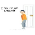 thumbnail image 1 of I Can Use The Bathroom, (Paperback), 1 of 1