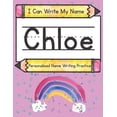 thumbnail image 1 of I Can Write My Name I Can Write My Name: Chloe: Personalized Name Writing Practice, (Paperback), 1 of 1