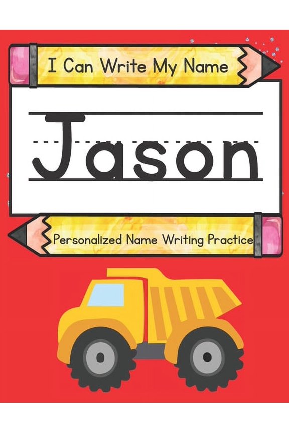 I Can Write My Name I Can Write My Name: Jason: Personalized Name Writing Practice, (Paperback)
