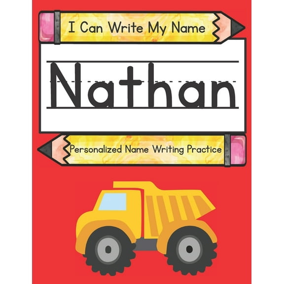 I Can Write My Name I Can Write My Name: Nathan: Personalized Name Writing Book, (Paperback)