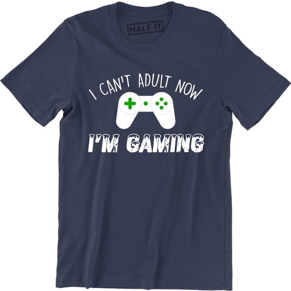 I Can't Adult Now I'm Gaming Controller Gamer Nerd Funny DT Adult T-Shirt
