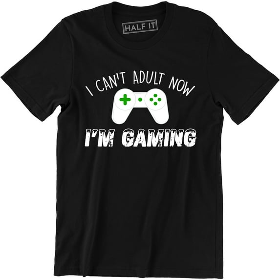 I Can't Adult Now I'm Gaming Controller Gamer Nerd Funny DT Adult T-Shirt