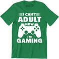 thumbnail image 1 of I Can't Adult Now I'm Gaming Funny Cool Gamer Controller Gift Men's T-Shirt, 1 of 4