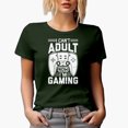 thumbnail image 1 of I Can't Adult Now I'm Gaming, Gamer, Military Green T-Shirt, 3XL, 1 of 5