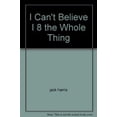thumbnail image 1 of Pre-Owned I Can't Believe 8 the Whole Thing Paperback, 1 of 1